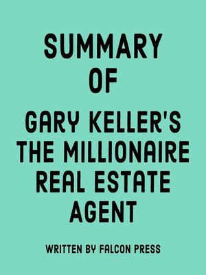 cover image of Summary of Gary Keller's the Millionaire Real Estate Agent